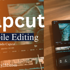 Capcut- Mobile Editing